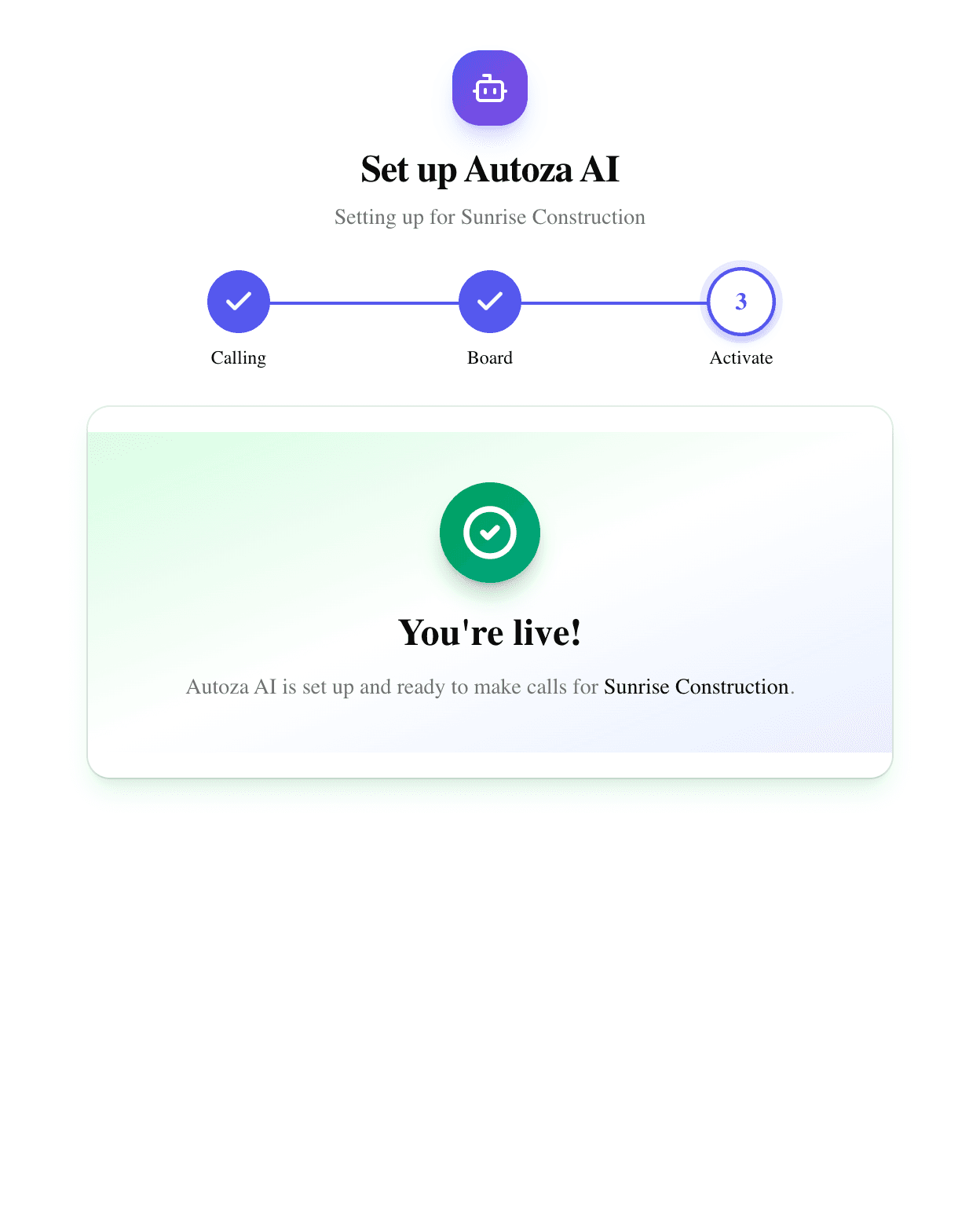 "You’re live!" — we provision your AI agent, build your board, and confetti the win.